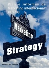 Plan e informes de marketing internacional. UF1783.