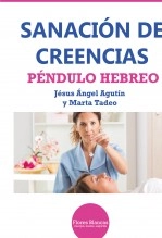 Libro SANACIÓN DE CREENCIAS. PÉNDULO HEBREO, autor Serveis Psicogeriatrics SL Libro SANACIÓN DE CREENCIAS. PÉNDULO HEBREO, autor Serveis Psicogeriatrics SL