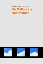 Libro De Mallorca a Hammamet, autor Celoria Libro De Mallorca a Hammamet, autor Celoria