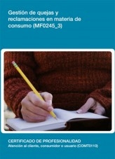 Libro MF0245_3 - Gestión de quejas y reclamaciones en materia de consumo, autor Editorial Elearning Libro MF0245_3 - Gestión de quejas y reclamaciones en materia de consumo, autor Editorial Elearning