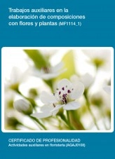Libro MF1114_1 - Trabajos auxiliares en la elaboración de composiciones con flores y plantas, autor Editorial Elearning Libro MF1114_1 - Trabajos auxiliares en la elaboración de composiciones con flores y plantas, autor Editorial Elearning