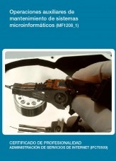 Libro MF1208_1 - Operaciones auxiliares de mantenimiento de sistemas microinformáticos, autor Editorial Elearning Libro MF1208_1 - Operaciones auxiliares de mantenimiento de sistemas microinformáticos, autor Editorial Elearning