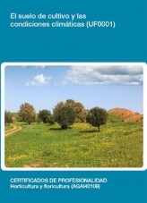Libro UF0001 - El suelo de cultivo y las condiciones climáticas, autor Editorial Elearning Libro UF0001 - El suelo de cultivo y las condiciones climáticas, autor Editorial Elearning