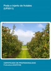 Libro UF0011 - Poda e injerto de frutales, autor Editorial Elearning Libro UF0011 - Poda e injerto de frutales, autor Editorial Elearning