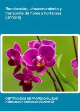 Libro UF0015 - Recolección, almacenamiento y transporte de flores y hortalizas, autor Editorial Elearning Libro UF0015 - Recolección, almacenamiento y transporte de flores y hortalizas, autor Editorial Elearning