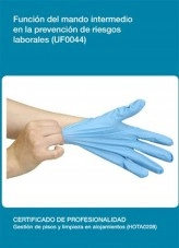 Libro UF0044 - Función del mando intermedio en la prevención de riesgos laborales, autor Editorial Elearning Libro UF0044 - Función del mando intermedio en la prevención de riesgos laborales, autor Editorial Elearning