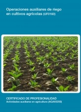 Libro UF0160 - Operaciones auxiliares de riego en cultivos agricolas, autor Editorial Elearning Libro UF0160 - Operaciones auxiliares de riego en cultivos agricolas, autor Editorial Elearning