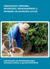 Libro UF0162 - Operaciones culturales, recolección, almacenamiento y envasado de productos, autor Editorial Elearning Libro UF0162 - Operaciones culturales, recolección, almacenamiento y envasado de productos, autor Editorial Elearning