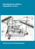 UF0307 - Representación Gráfica y maquetismo UF0307 - Representación Gráfica y maquetismo