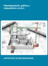 Libro UF0307 - Representación Gráfica y maquetismo, autor Editorial Elearning Libro UF0307 - Representación Gráfica y maquetismo, autor Editorial Elearning