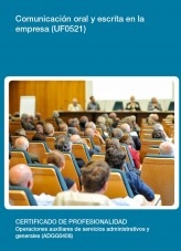 Libro UF0521 - Comunicación oral y escrita en la empresa, autor Editorial Elearning Libro UF0521 - Comunicación oral y escrita en la empresa, autor Editorial Elearning