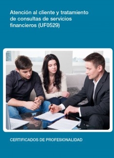 UF0529 - Atención al cliente y tramitación de consultas de sevicios financieros