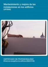 Libro UF0568 - Mantenimiento y mejora de las instalaciones en los edificios, autor Editorial Elearning Libro UF0568 - Mantenimiento y mejora de las instalaciones en los edificios, autor Editorial Elearning