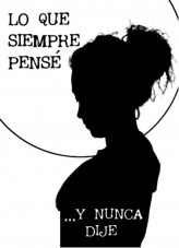Lo que siempre pensé y nunca dije Lo que siempre pensé y nunca dije
