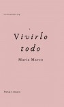 Vivirlo todo Vivirlo todo