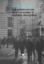 Libro Los grandes errores de la humanidad; la explosión demográfica, autor acevedoluis Libro Los grandes errores de la humanidad; la explosión demográfica, autor acevedoluis