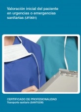 Libro UF0681 - Valoración inicial del paciente en urgencias o emergencias sanitarias, autor Editorial Elearning Libro UF0681 - Valoración inicial del paciente en urgencias o emergencias sanitarias, autor Editorial Elearning