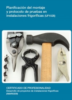 UF1028 - Planificación del montaje y protocolo de pruebas en instalaciones frigoríficas