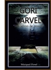 GORI CARVEL. El ladrón de almas GORI CARVEL. El ladrón de almas