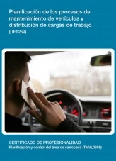 Libro UF1259 - Planificación de los procesos de mantenimiento de vehículos y distribución de cargas de trabajo, autor Editorial Elearning Libro UF1259 - Planificación de los procesos de mantenimiento de vehículos y distribución de cargas de trabajo, autor Editorial Elearning