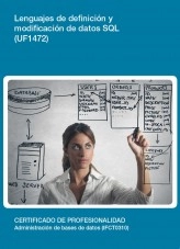 Libro UF1472 - Lenguajes de definición y modificación de datos SQL, autor Editorial Elearning Libro UF1472 - Lenguajes de definición y modificación de datos SQL, autor Editorial Elearning