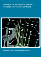 Libro UF1755 - Información y bases de datos en consumo, autor Editorial Elearning Libro UF1755 - Información y bases de datos en consumo, autor Editorial Elearning