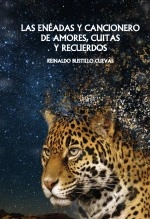 Libro Las enéadas y cancionero de amores, cuitas y recuerdos, autor REINALDO ALFONSO CUEVAS Libro Las enéadas y cancionero de amores, cuitas y recuerdos, autor REINALDO ALFONSO CUEVAS