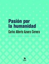 Libro Pasión por la humanidad, autor scire777 Libro Pasión por la humanidad, autor scire777