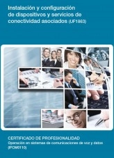 Libro UF1863 - Instalación y configuración de dispositivos y servicios de conectividad asociados, autor Editorial Elearning Libro UF1863 - Instalación y configuración de dispositivos y servicios de conectividad asociados, autor Editorial Elearning