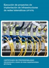 Libro UF1878 - Ejecución de proyectos de implantación de infraestructuras de redes telemáticas, autor Editorial Elearning Libro UF1878 - Ejecución de proyectos de implantación de infraestructuras de redes telemáticas, autor Editorial Elearning