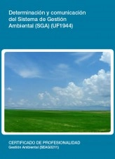 Libro UF1944 - Determinación y comunicación del Sistema de Gestión Ambiental (SGA), autor Editorial Elearning Libro UF1944 - Determinación y comunicación del Sistema de Gestión Ambiental (SGA), autor Editorial Elearning