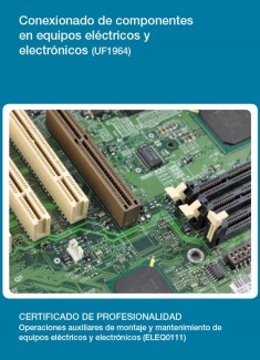 UF1964 - Conexionado de componentes en equipos eléctricos y electrónicos