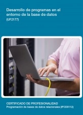 Libro UF2177 - Desarrollo de programas en el entorno de la base de datos, autor Editorial Elearning Libro UF2177 - Desarrollo de programas en el entorno de la base de datos, autor Editorial Elearning