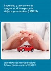 Libro UF2222 - Seguridad y prevención de riesgos en el transporte de viajeros por carretera, autor Editorial Elearning Libro UF2222 - Seguridad y prevención de riesgos en el transporte de viajeros por carretera, autor Editorial Elearning