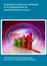 Libro UF2241 - Seguridad y protección ambiental en el mantenimiento de electrodomésticos, autor Editorial Elearning Libro UF2241 - Seguridad y protección ambiental en el mantenimiento de electrodomésticos, autor Editorial Elearning