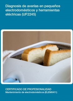 UF2245 - Diagnosis de averías en pequeños electrodomésticos y herramientas eléctricas