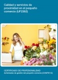 UF2382 - Calidad y servicios de proximidad en el pequeño comercio UF2382 - Calidad y servicios de proximidad en el pequeño comercio