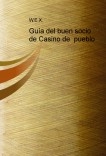 Guía del buen socio de Casino de pueblo Guía del buen socio de Casino de pueblo
