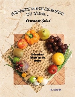 Re-metabolizando tu vida... Cocinando Salud