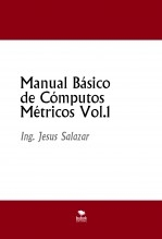 Manual Básico de Cómputos Métricos Vol.1 Manual Básico de Cómputos Métricos Vol.1