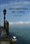 Una Historia de Cádiz Una Historia de Cádiz