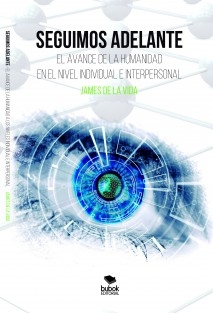 Seguimos adelante: El avance de la humanidad en el nivel individual e interpersonal