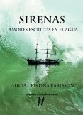 Sirenas, amores escritos en el agua. Sirenas, amores escritos en el agua.