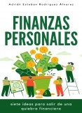 Finanzas Personales, Siete Ideas para Salir de una Crisis Financiera Finanzas Personales, Siete Ideas para Salir de una Crisis Financiera