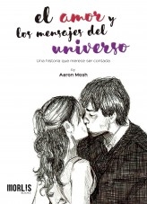El Amor y los mensajes del Universo El Amor y los mensajes del Universo