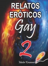 RELATOS EROTICOS GAY