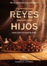 Libro Legislando como Reyes, adorando como Hijos, autor Mauricio Gimenez Libro Legislando como Reyes, adorando como Hijos, autor Mauricio Gimenez