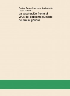 La vacunación frente al virus del papiloma humano neutral al género