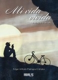 Mi vida vivida. Autobiograía de APU Mi vida vivida. Autobiograía de APU