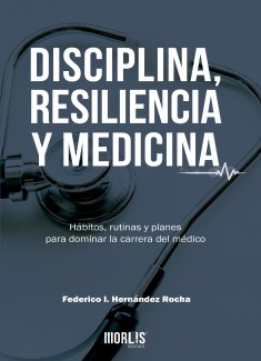 Disciplina, Resiliencia y Medicina